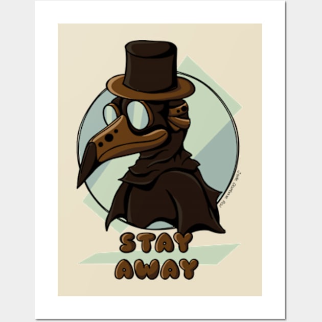 Plague Doctor Says Stay Away Wall Art by JadedOddity